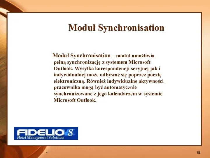 * Moduł Synchronisation Moduł Synchronisation – moduł umożliwia pełną synchronizację