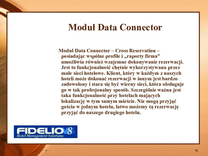 * Moduł Data Connector Moduł Data Connector – Cross Reservation