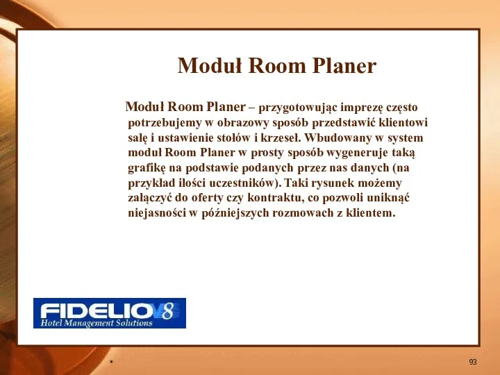 * Moduł Room Planer Moduł Room Planer – przygotowując imprezę