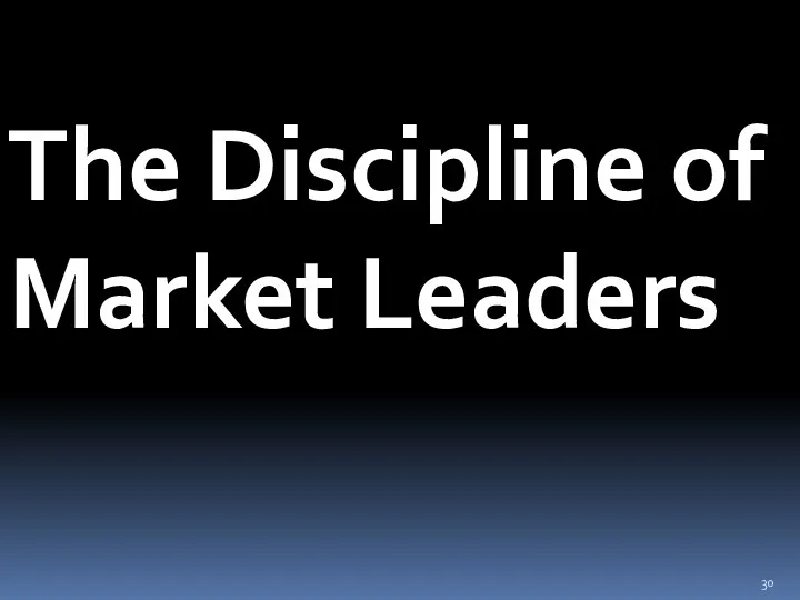 The Discipline of Market Leaders