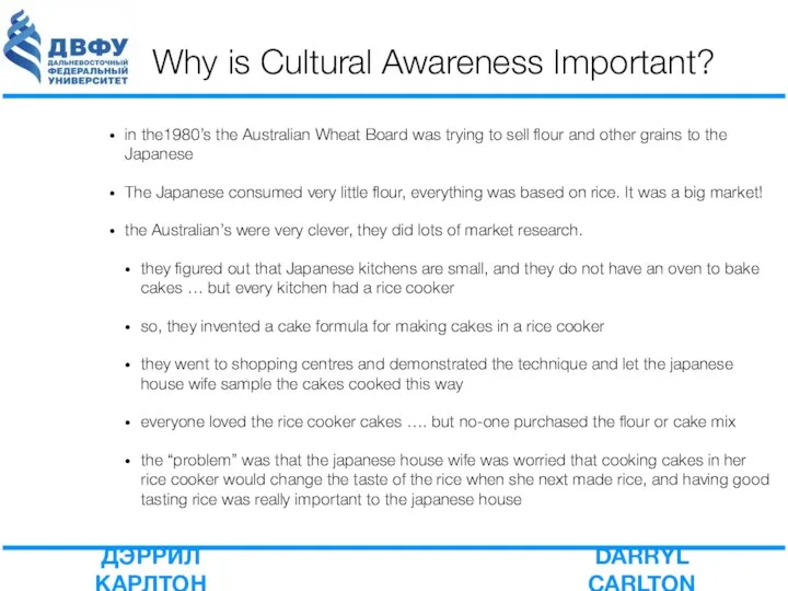 Why is Cultural Awareness Important? in the1980’s the Australian Wheat Board was trying