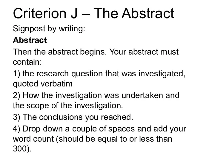 Criterion J – The Abstract Signpost by writing: Abstract Then
