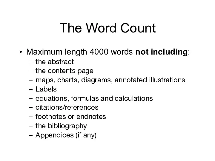 The Word Count Maximum length 4000 words not including: the