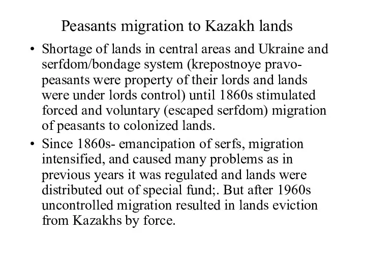 Peasants migration to Kazakh lands Shortage of lands in central