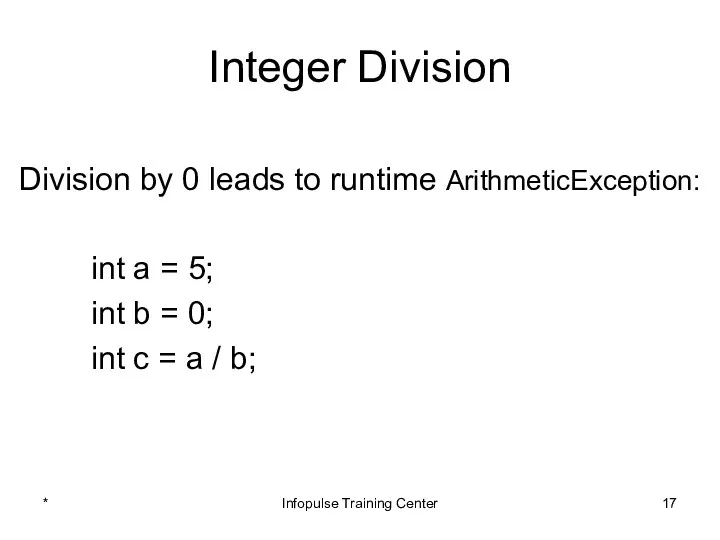 Integer Division Division by 0 leads to runtime ArithmeticException: int