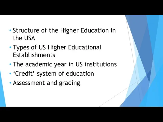 Structure of the Higher Education in the USA Types of