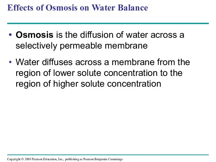 Effects of Osmosis on Water Balance Osmosis is the diffusion