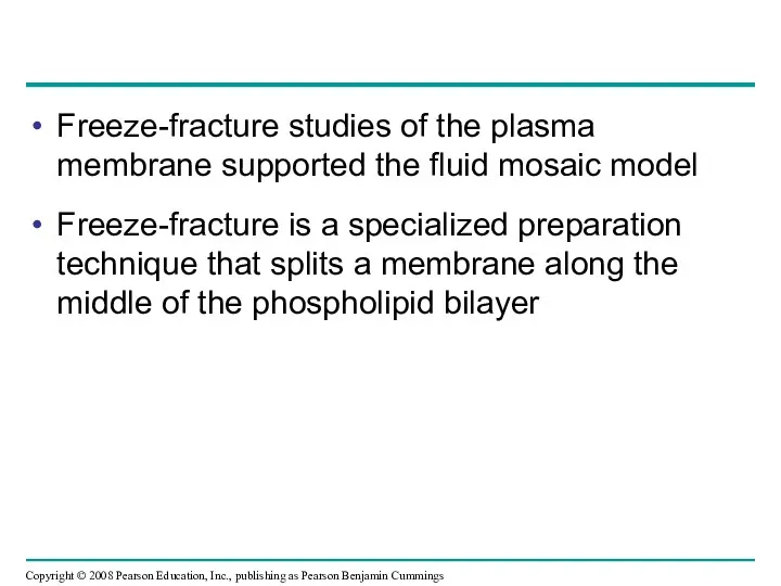 Freeze-fracture studies of the plasma membrane supported the fluid mosaic