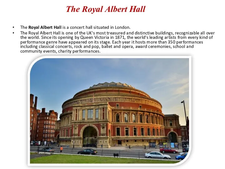 The Royal Albert Hall The Royal Albert Hall is a
