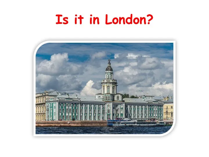 Is it in London?
