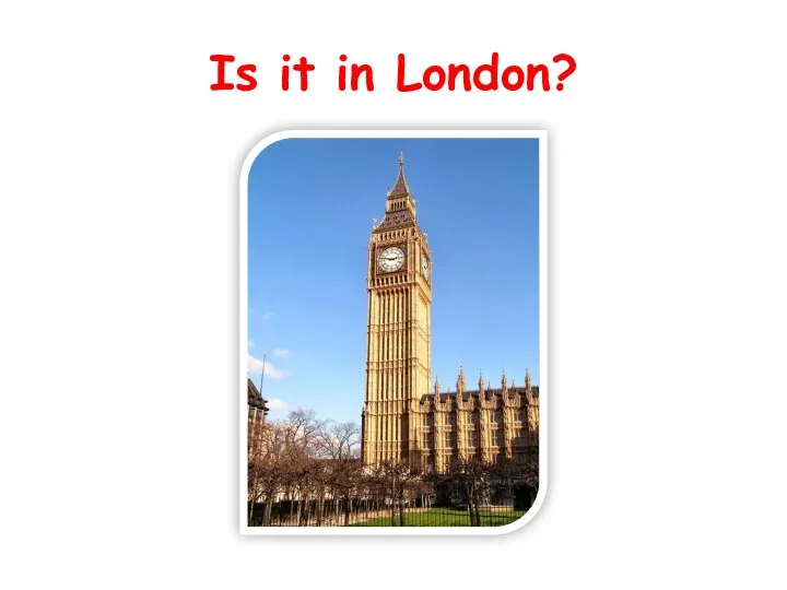 Is it in London?