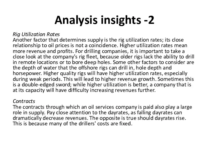 Analysis insights -2 Rig Utilization Rates Another factor that determines