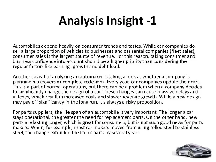 Analysis Insight -1 Automobiles depend heavily on consumer trends and