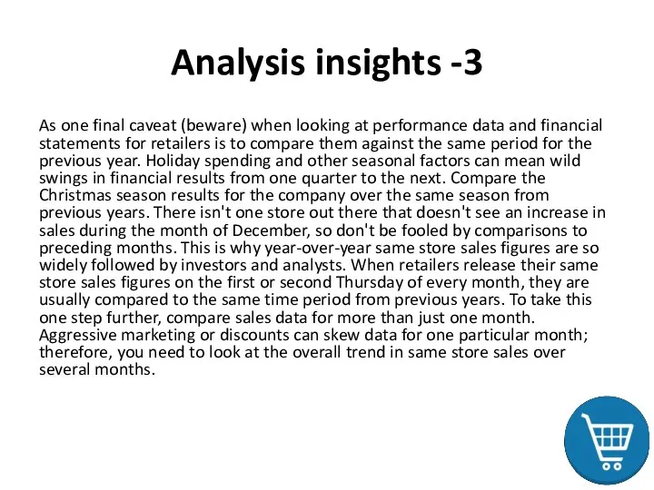 Analysis insights -3 As one final caveat (beware) when looking