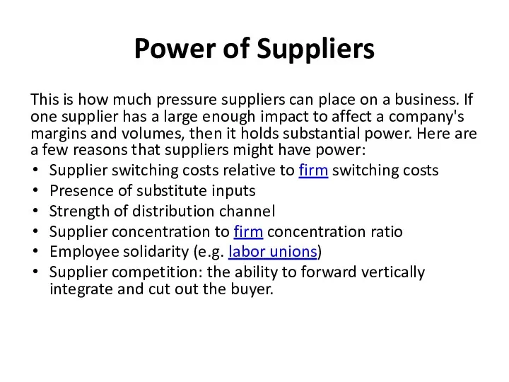 Power of Suppliers This is how much pressure suppliers can