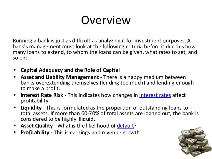 Overview Running a bank is just as difficult as analyzing