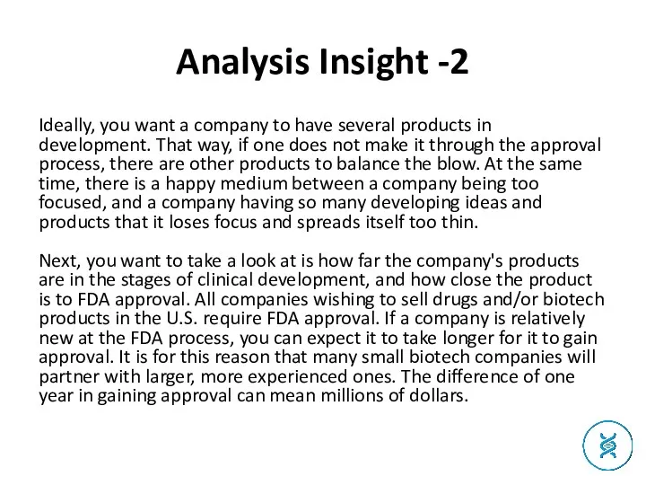 Analysis Insight -2 Ideally, you want a company to have