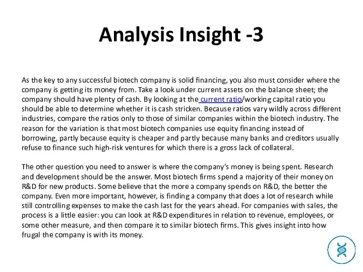 Analysis Insight -3 As the key to any successful biotech