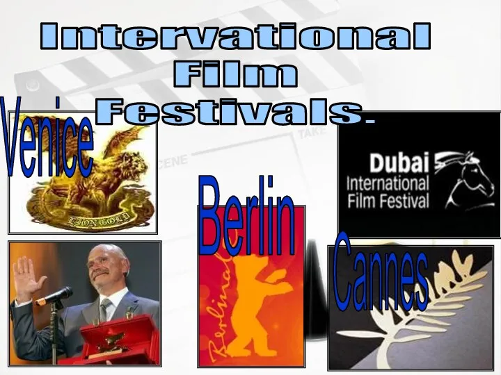 Intervational Film Festivals. Venice Cannes Berlin