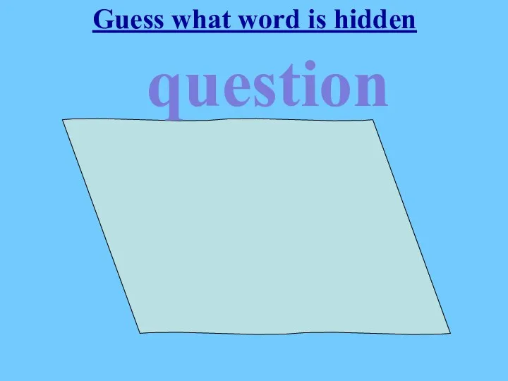 Guess what word is hidden stionuqe question