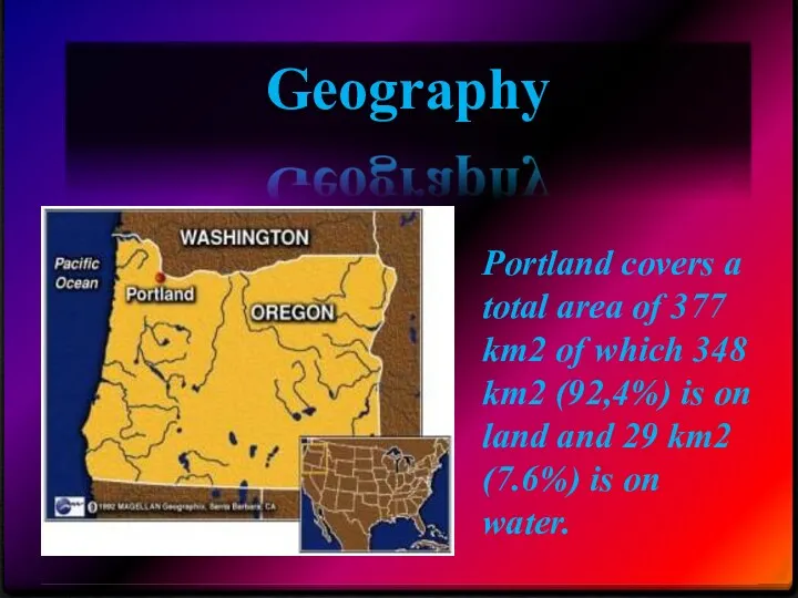Geography Portland covers a total area of 377 km2 of