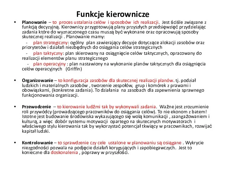 Funkcje kierownicze Planowanie – to proces ustalania celów i sposobów