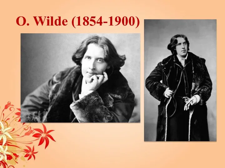 O. Wilde (1854-1900)