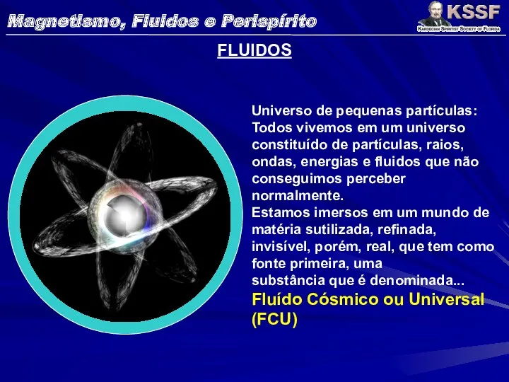 FLUIDOS Universo de pequenas partículas: Todos vivemos em um universo