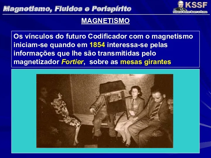 MAGNETISMO Os vínculos do futuro Codificador com o magnetismo iniciam-se