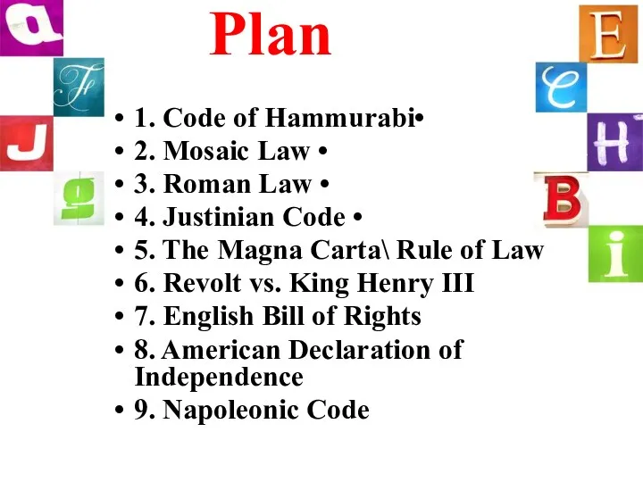 Plan 1. Code of Hammurabi• 2. Mosaic Law • 3.