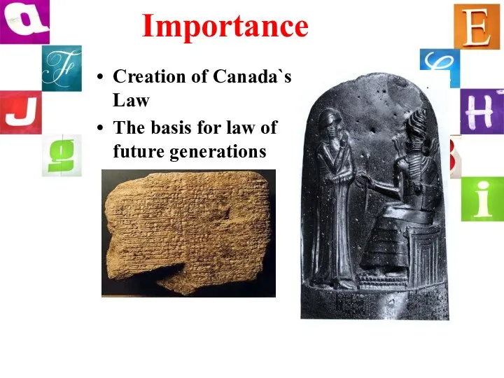 Importance Creation of Canada`s Law The basis for law of future generations