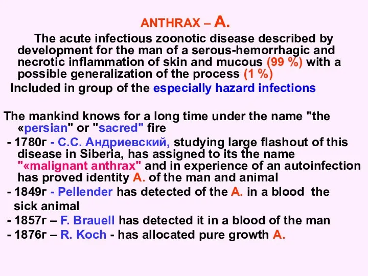ANTHRAX – A. The acute infectious zoonotic disease described by