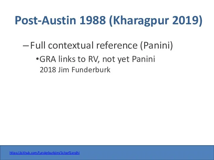 Post-Austin 1988 (Kharagpur 2019) Full contextual reference (Panini) GRA links