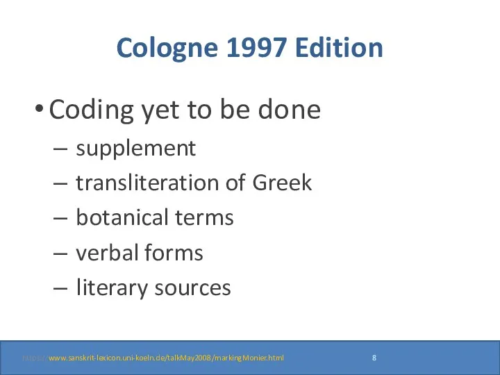 Cologne 1997 Edition Coding yet to be done supplement transliteration