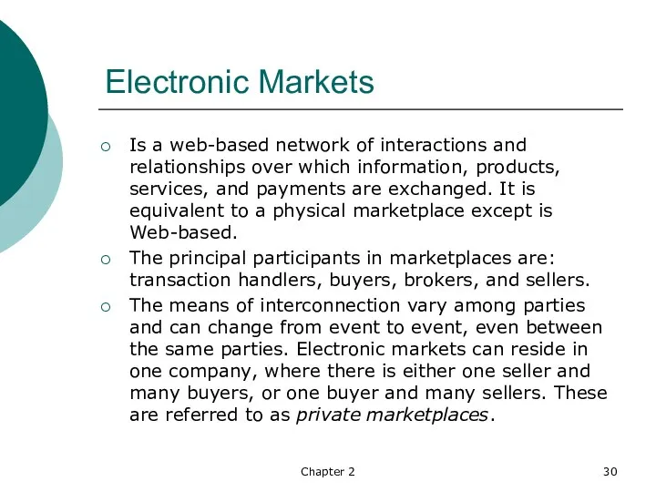 Chapter 2 Electronic Markets Is a web-based network of interactions