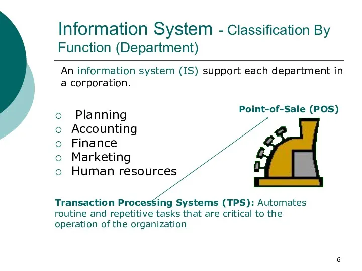 Information System - Classification By Function (Department) Planning Accounting Finance