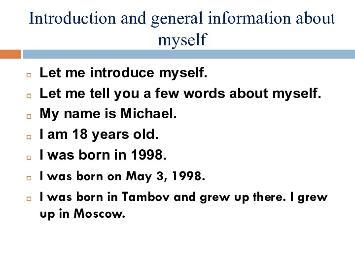 Introduction and general information about myself Let me introduce myself.