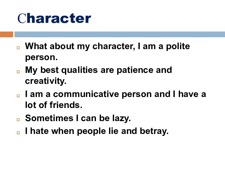 Сharacter What about my character, I am a polite person.