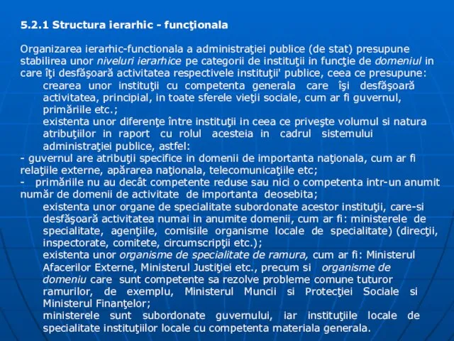 5.2.1 Structura ierarhic - funcţionala Organizarea ierarhic-functionala a administraţiei publice