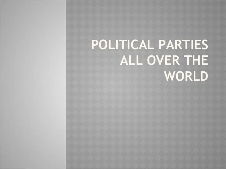 Political parties all over the world