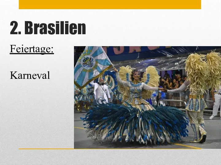 2. Brasilien Feiertage: Karneval