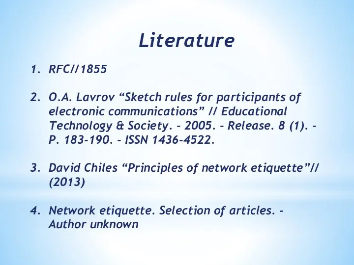 RFC//1855 O.A. Lavrov “Sketch rules for participants of electronic communications” // Educational Technology
