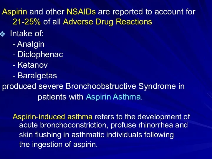 Aspirin and other NSAIDs are reported to account for 21-25% of all Adverse