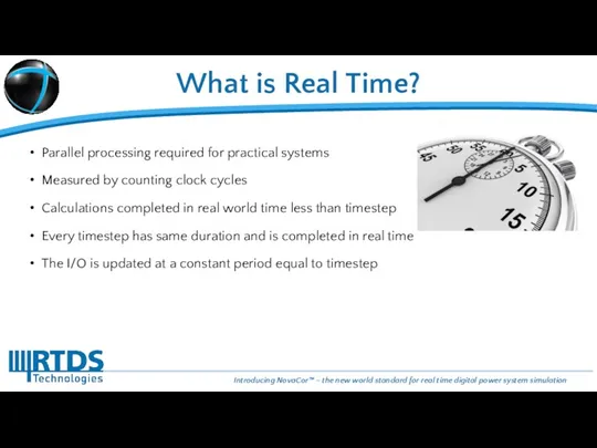 What is Real Time? Parallel processing required for practical systems