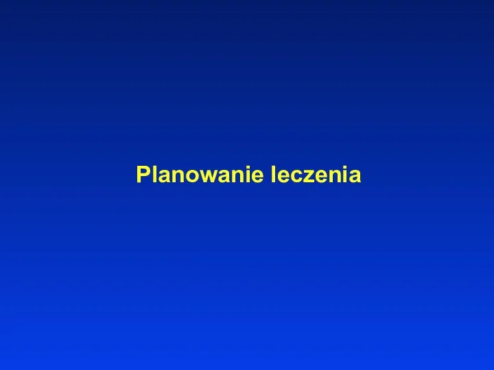 Planowanie leczenia