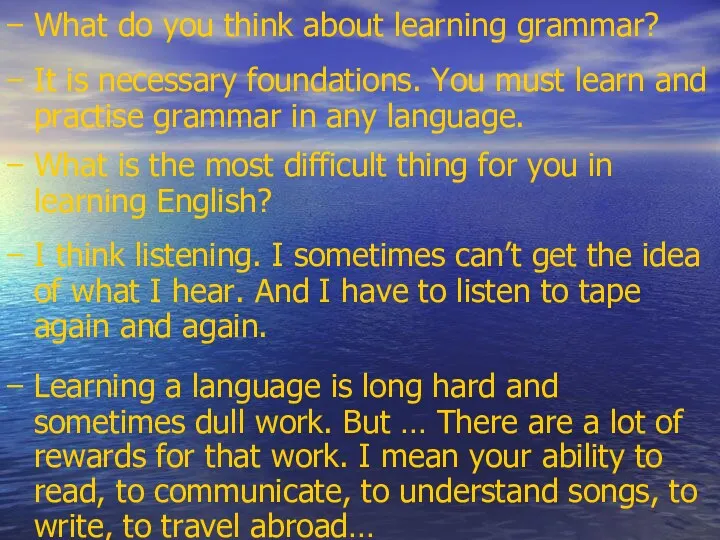 What do you think about learning grammar? It is necessary