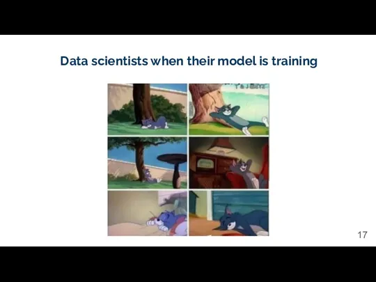 Data scientists when their model is training