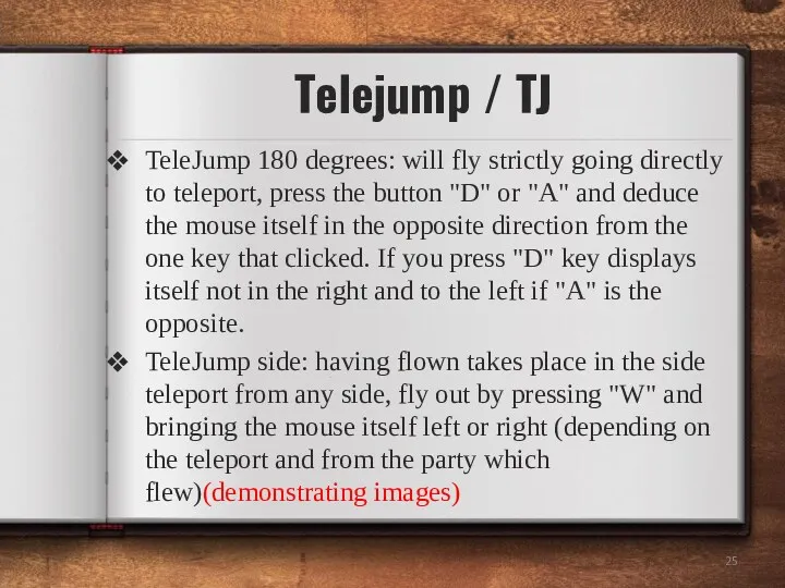 TeleJump 180 degrees: will fly strictly going directly to teleport,