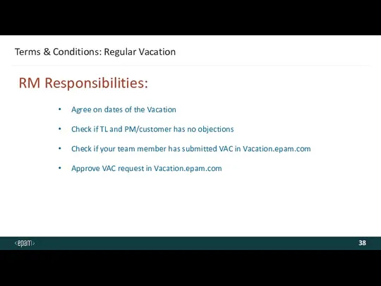 Terms & Conditions: Regular Vacation Agree on dates of the Vacation Check if