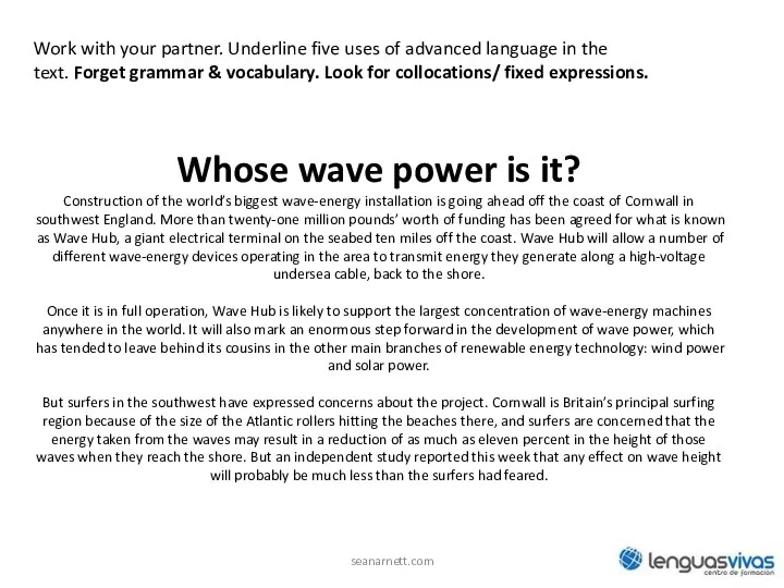 Whose wave power is it? Construction of the world’s biggest